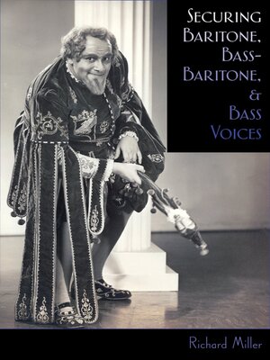cover image of Securing Baritone, Bass-Baritone, and Bass Voices